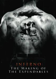 :    () Inferno: The Making of The Expendables