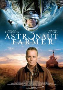   The Astronaut Farmer