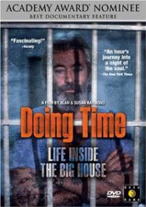  :     Doing Time: Life Inside the Big House