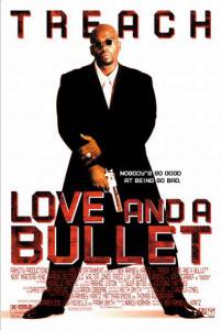    Love and a Bullet