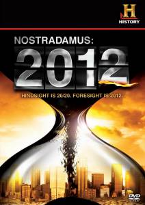 : 2012 () Nostradamus: 2012