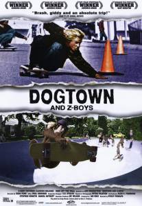    Dogtown and Z-Boys