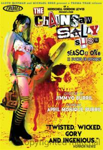     () The Chainsaw Sally Show