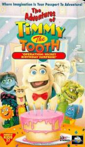 The Adventures of Timmy the Tooth: Operation: Secret Birthday Surprise () 