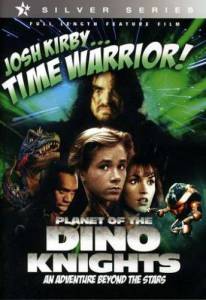   :     () Josh Kirby... Time Warrior: Chapter 1, Planet of the Dino-Knights