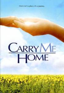    () Carry Me Home