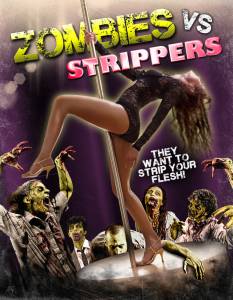    Zombies Vs. Strippers